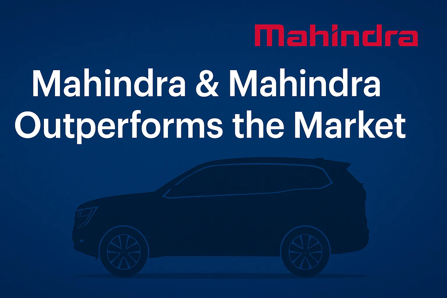 Mahindra & Mahindra outperforms the market