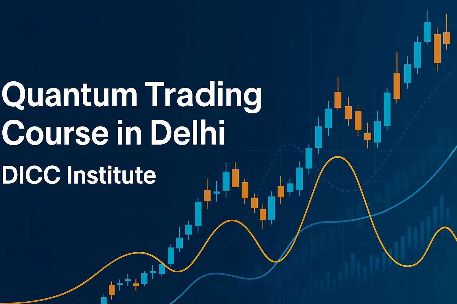 Quantum Trading Course in Delhi by DICC Institute with financial charts and advanced trading graphics